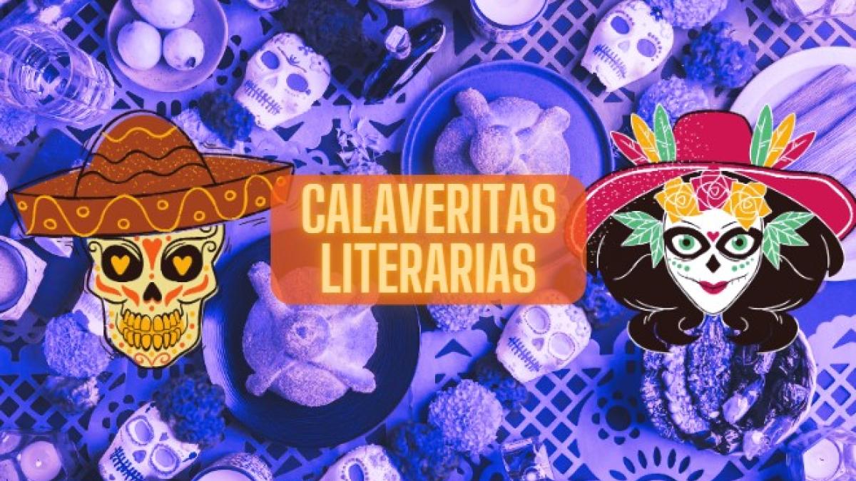 Calaveritas literarias: ¿Qué son y cómo puedo escribirlas?